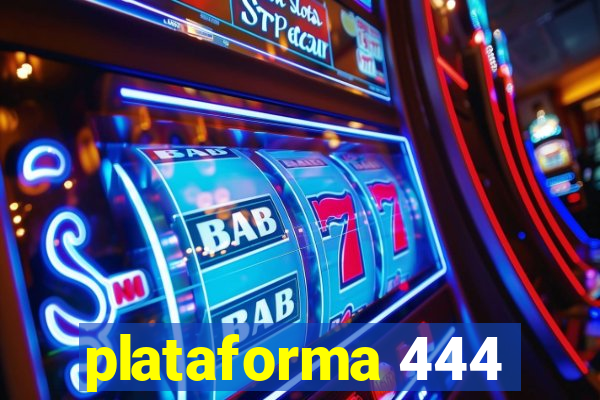 plataforma 444