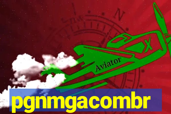 pgnmgacombr