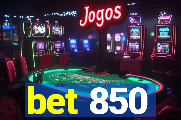 bet 850