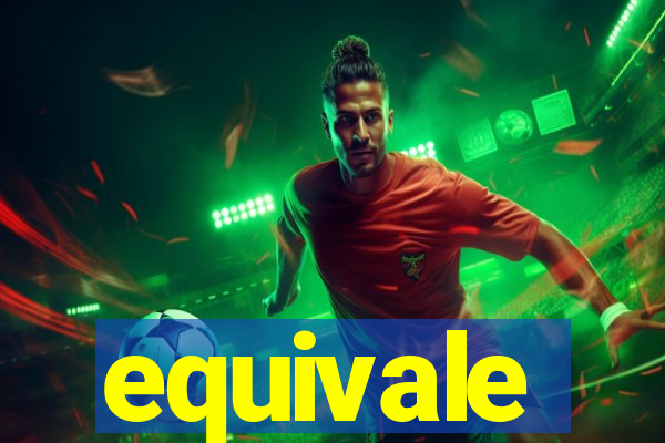 equivale