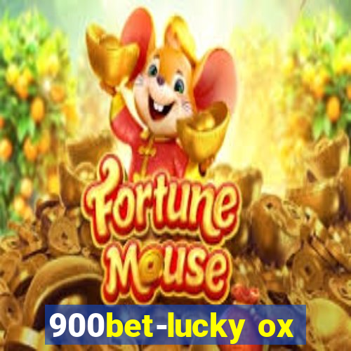 900bet-lucky ox