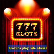 brazuca play site oficial