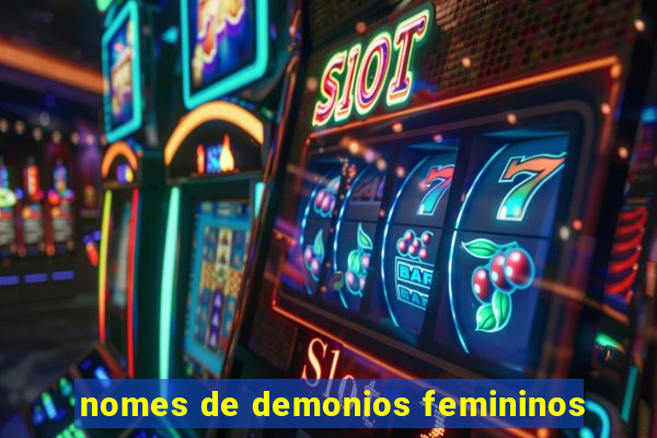 nomes de demonios femininos