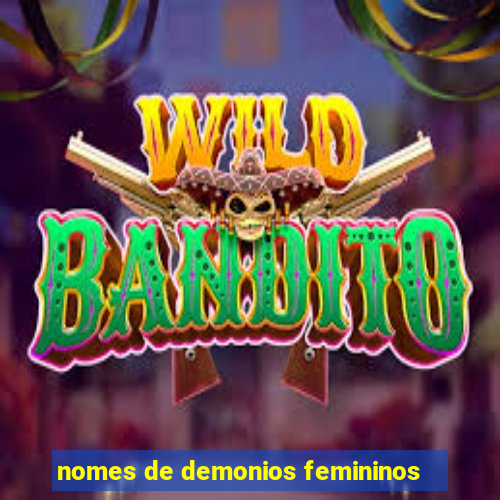 nomes de demonios femininos