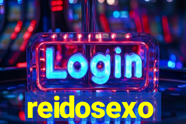 reidosexo