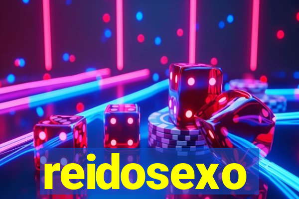 reidosexo