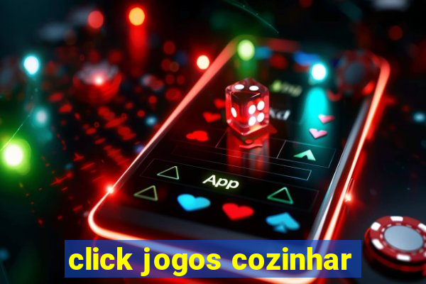 click jogos cozinhar