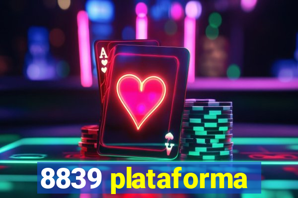 8839 plataforma