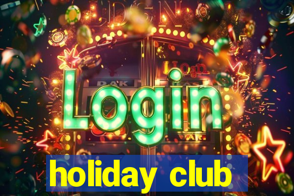 holiday club