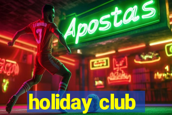 holiday club