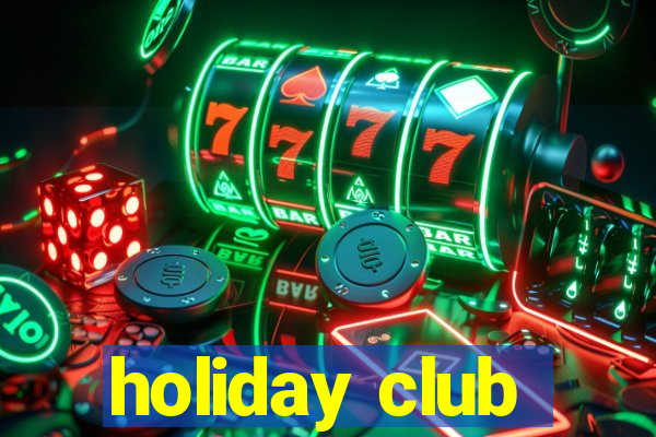 holiday club