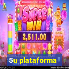 5u plataforma