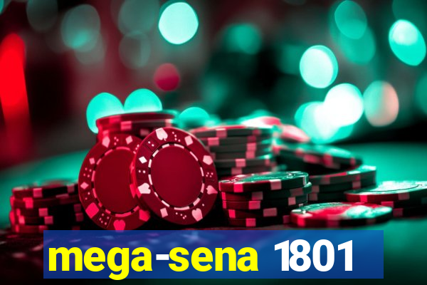 mega-sena 1801