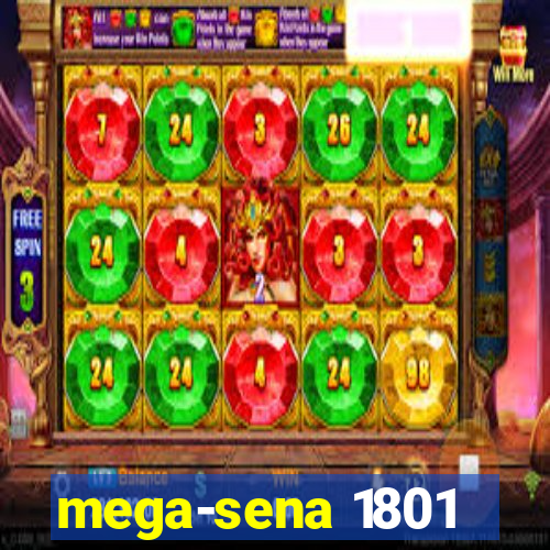 mega-sena 1801