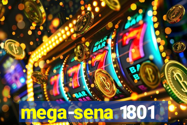 mega-sena 1801