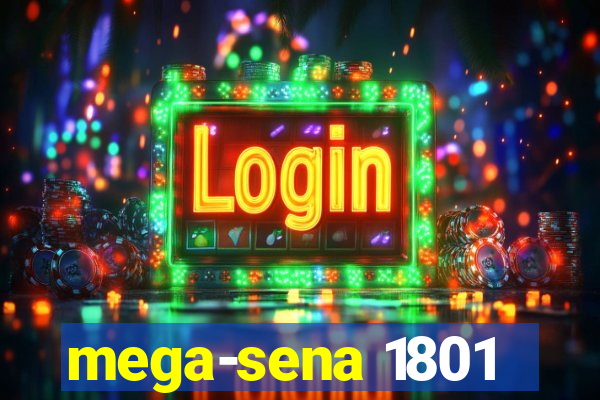 mega-sena 1801