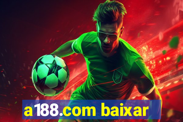 a188.com baixar