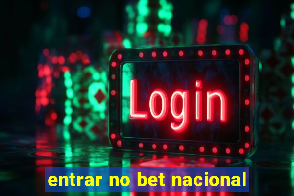 entrar no bet nacional