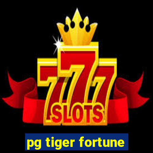 pg tiger fortune