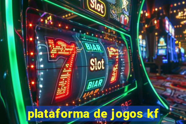 plataforma de jogos kf