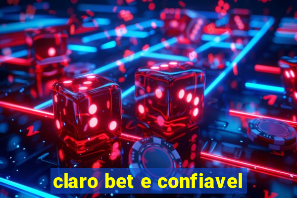 claro bet e confiavel