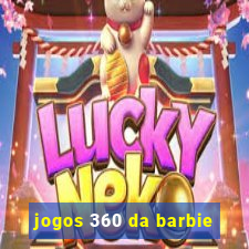 jogos 360 da barbie