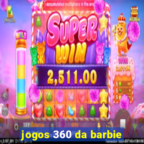 jogos 360 da barbie