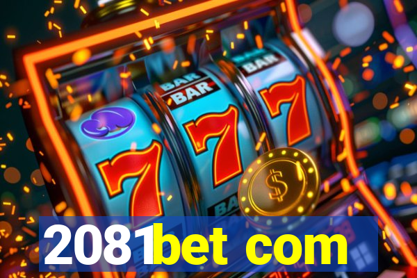 2081bet com