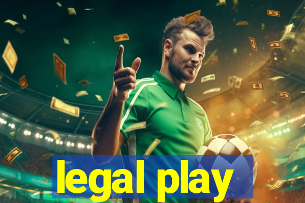 legal play