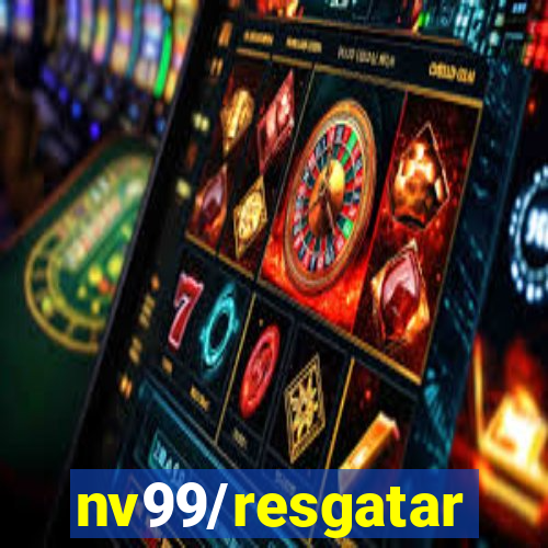 nv99/resgatar