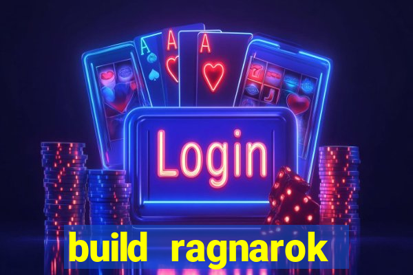 build ragnarok history reborn farm