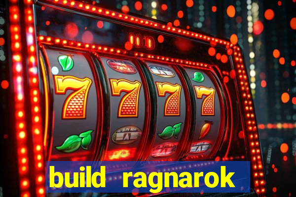 build ragnarok history reborn farm