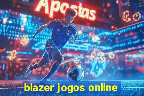 blazer jogos online