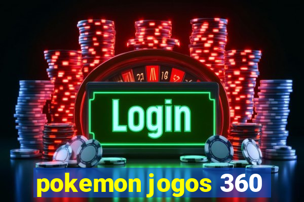 pokemon jogos 360