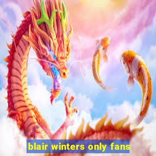 blair winters only fans