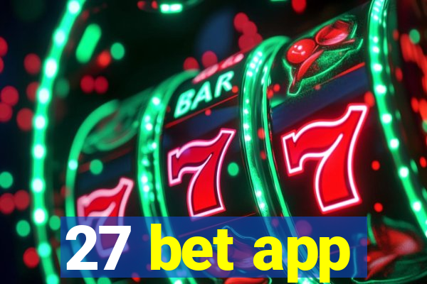 27 bet app