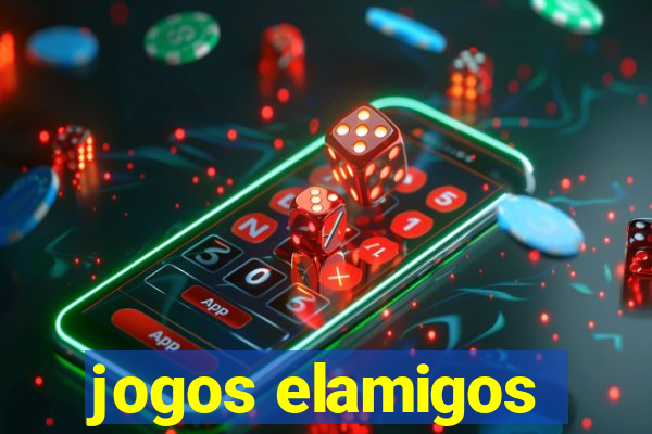 jogos elamigos