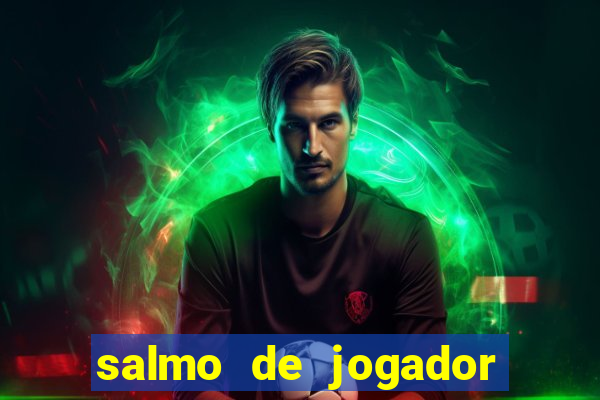 salmo de jogador de futebol