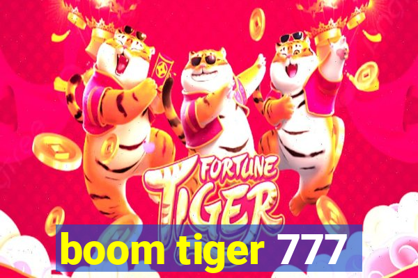 boom tiger 777