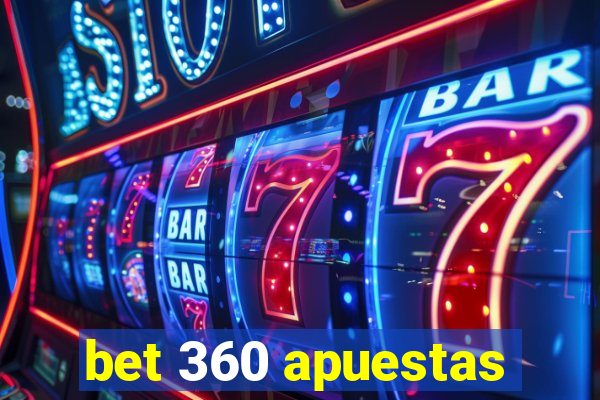 bet 360 apuestas