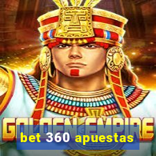 bet 360 apuestas