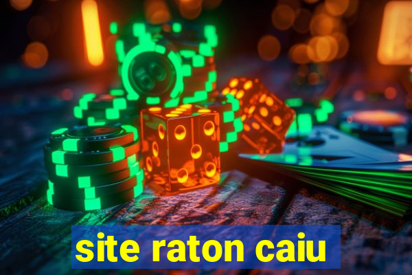 site raton caiu