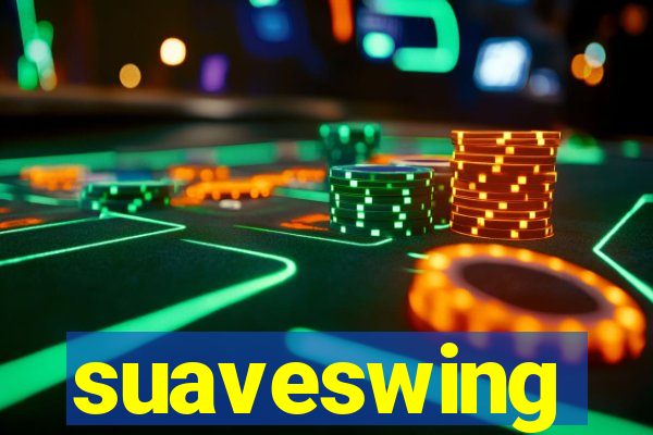 suaveswing