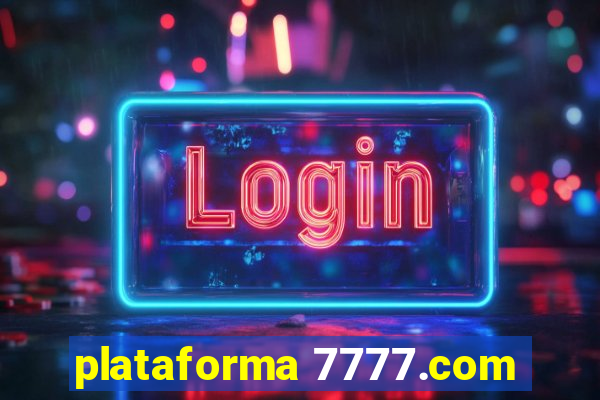 plataforma 7777.com