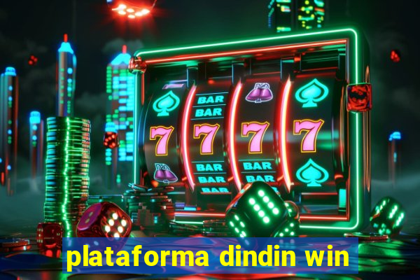 plataforma dindin win