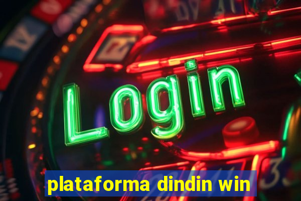 plataforma dindin win