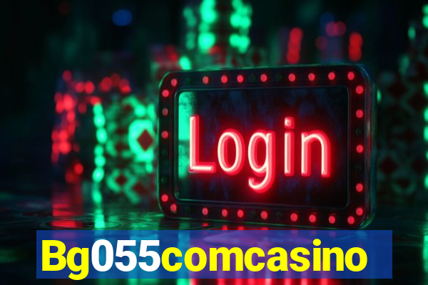 Bg055comcasino