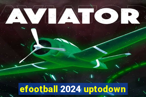 efootball 2024 uptodown