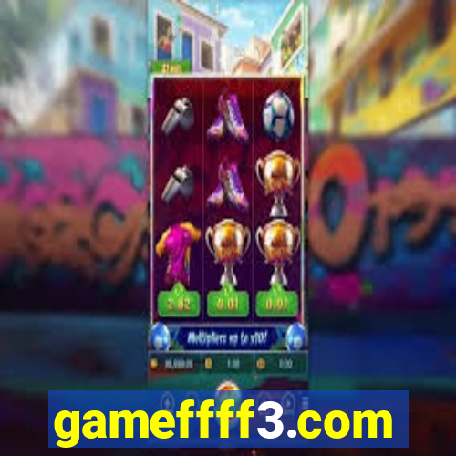 gameffff3.com