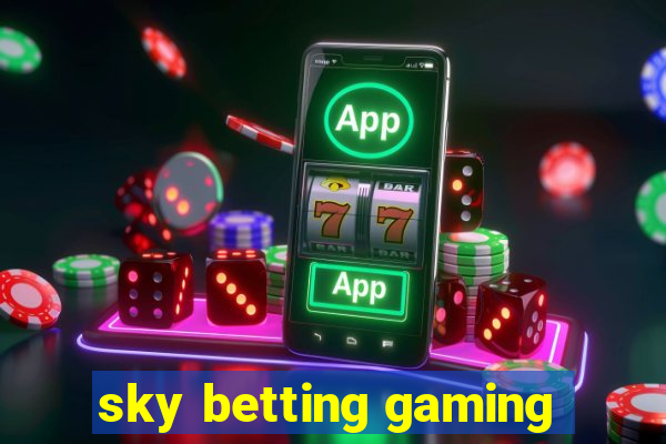 sky betting gaming